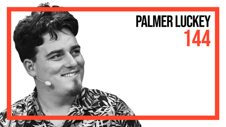 #144: The Fine Line Between Science And Fiction — Palmer Luckey