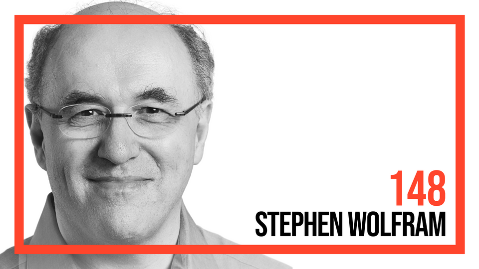 #148: Constructing the Computational Paradigm — Stephen Wolfram